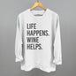 Life Happens Wine Helps Ivy + Cloth