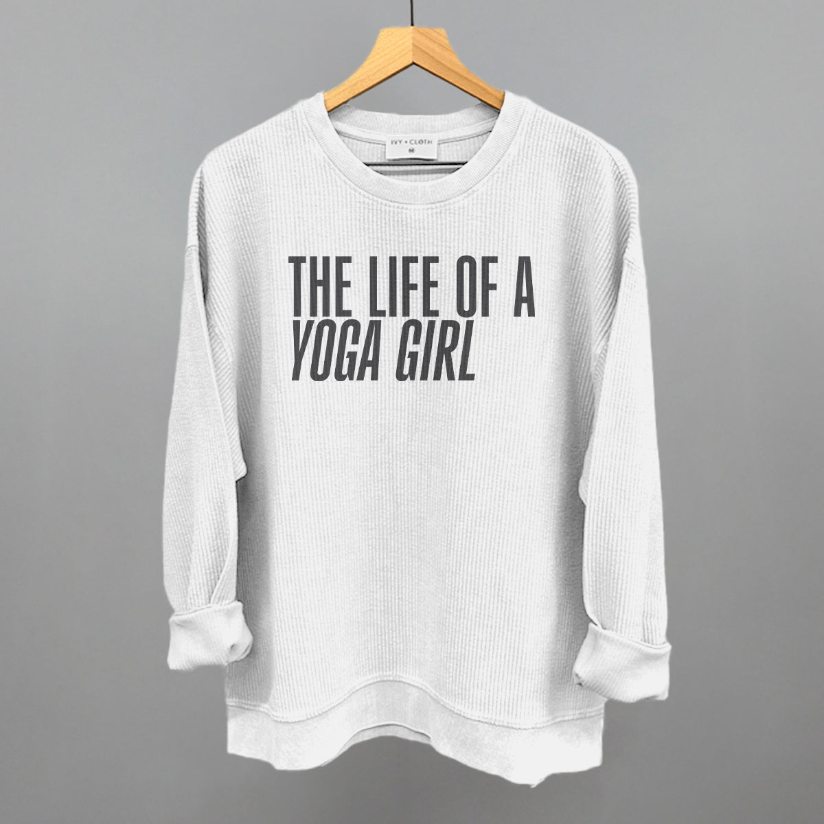 The Life Of A Yoga Girl Ivy + Cloth