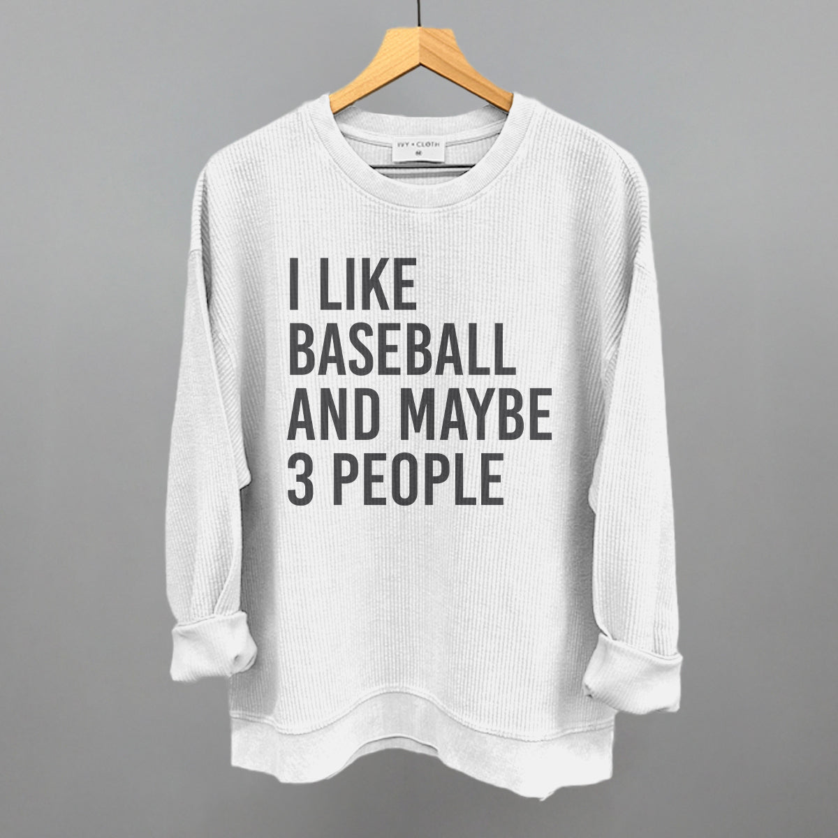 I Like Baseball and Maybe 3 People Ivy + Cloth