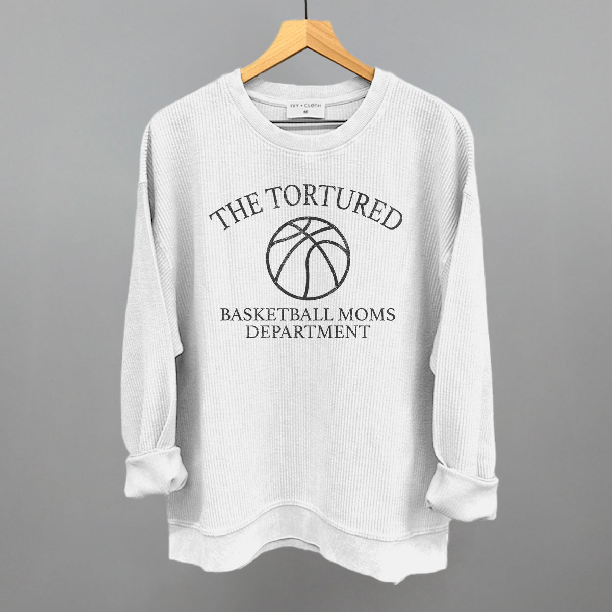 The Tortured Basketball Moms Department Ivy + Cloth