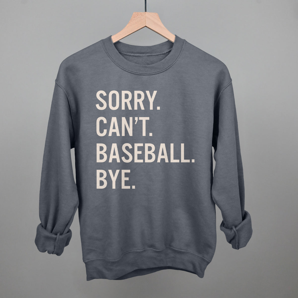 Sorry Can't Baseball Bye Ivy + Cloth