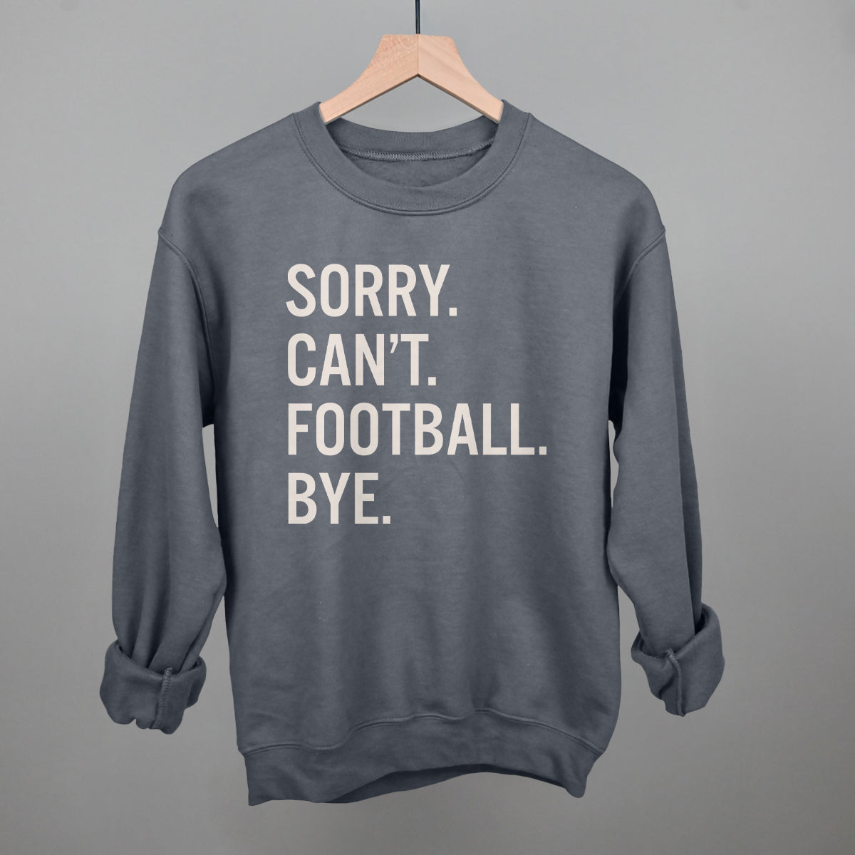 Sorry Can't Football Bye Ivy + Cloth