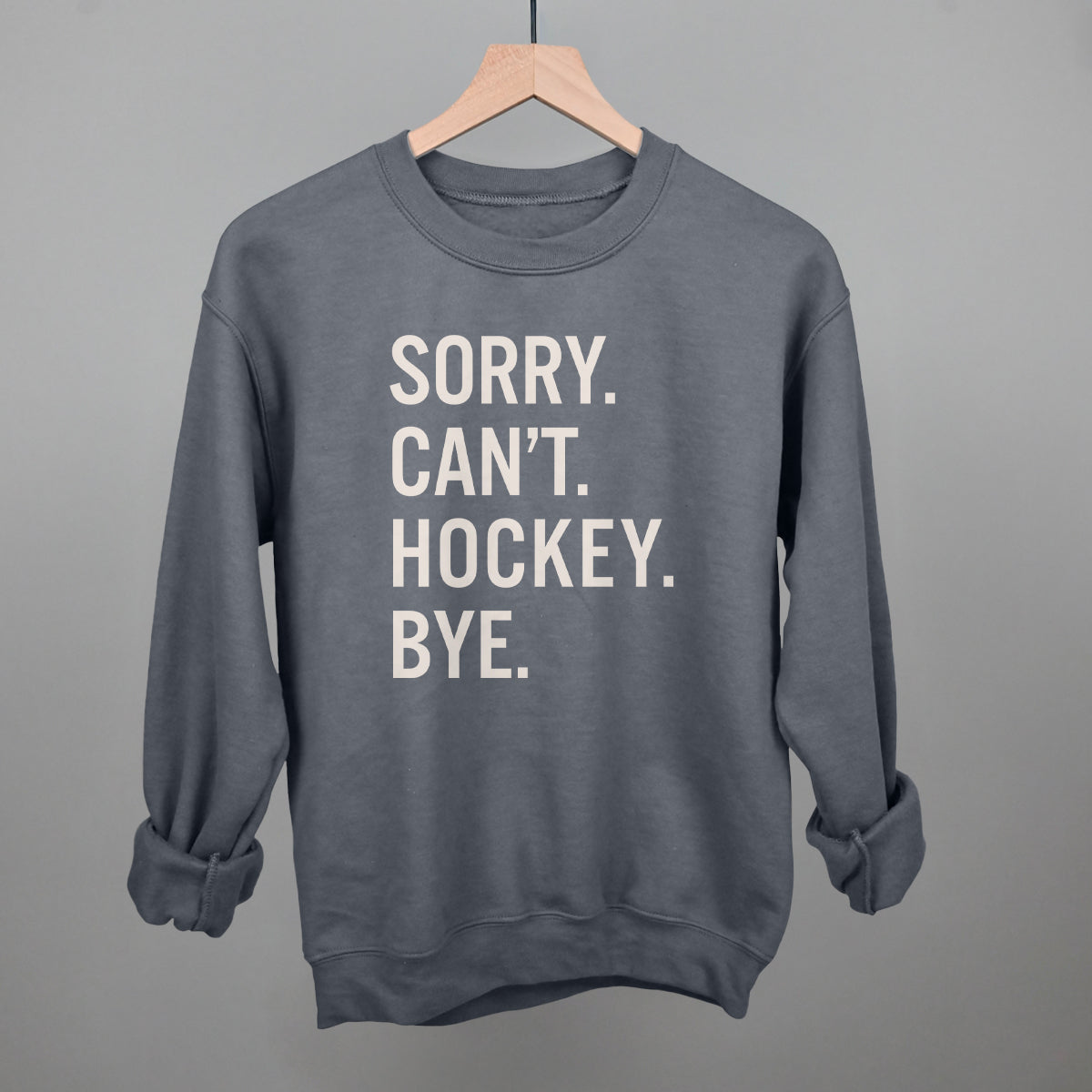 Sorry Can't Hockey Bye Ivy + Cloth