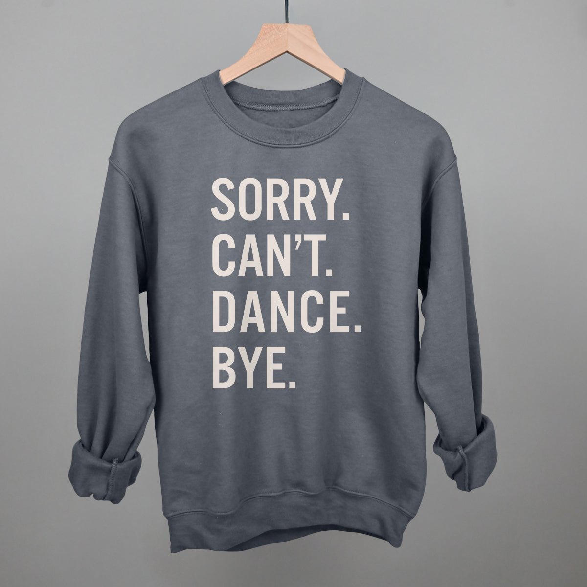 Sorry Can't Dance Bye Ivy + Cloth