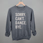 Sorry Can't Dance Bye Ivy + Cloth