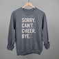 Sorry Can't Cheer Bye Ivy + Cloth