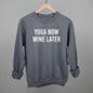 Yoga Now Wine Later Ivy + Cloth