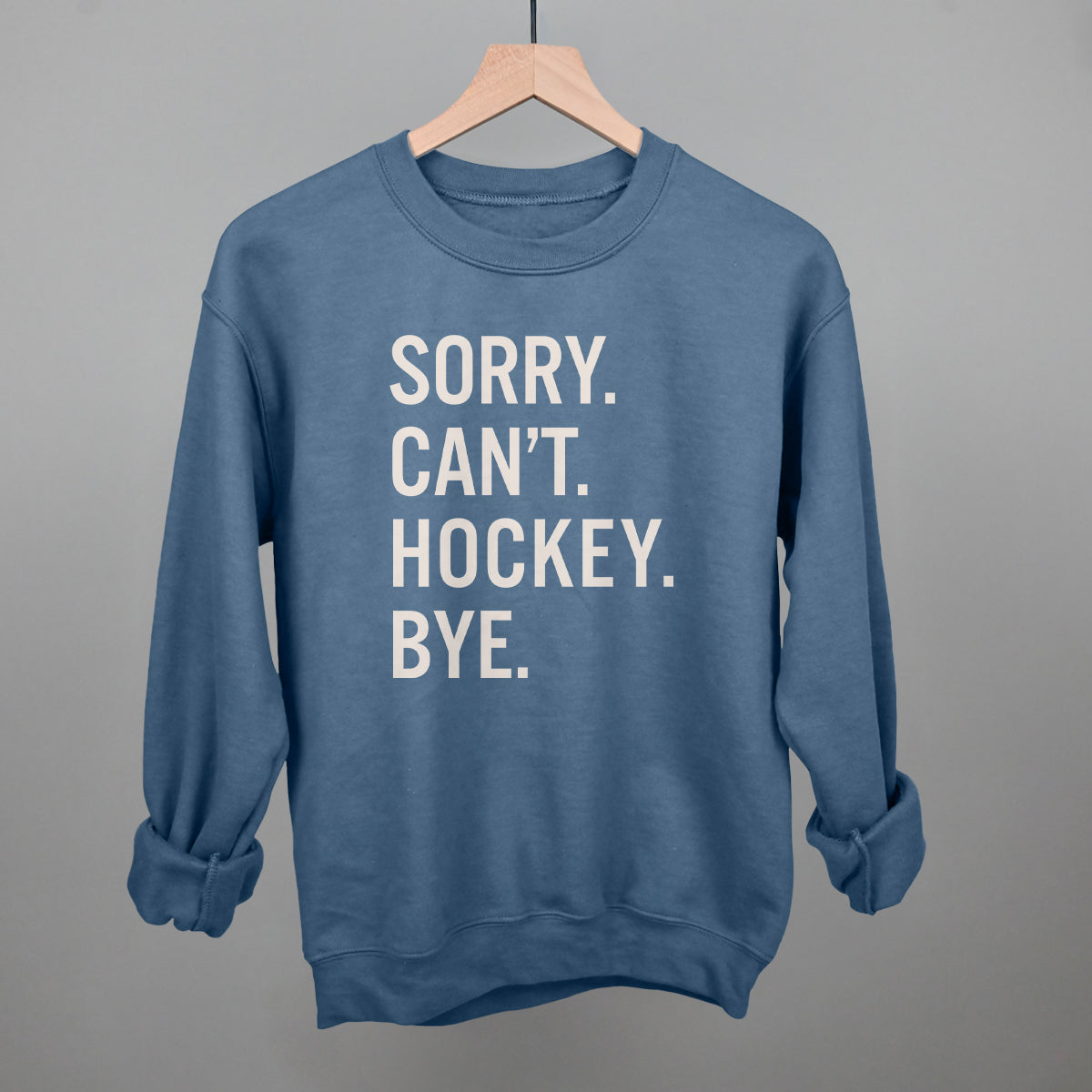 Sorry Can't Hockey Bye Ivy + Cloth