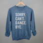 Sorry Can't Dance Bye Ivy + Cloth