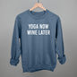 Yoga Now Wine Later Ivy + Cloth