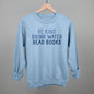Be Kind Drink Water Read Books Ivy + Cloth