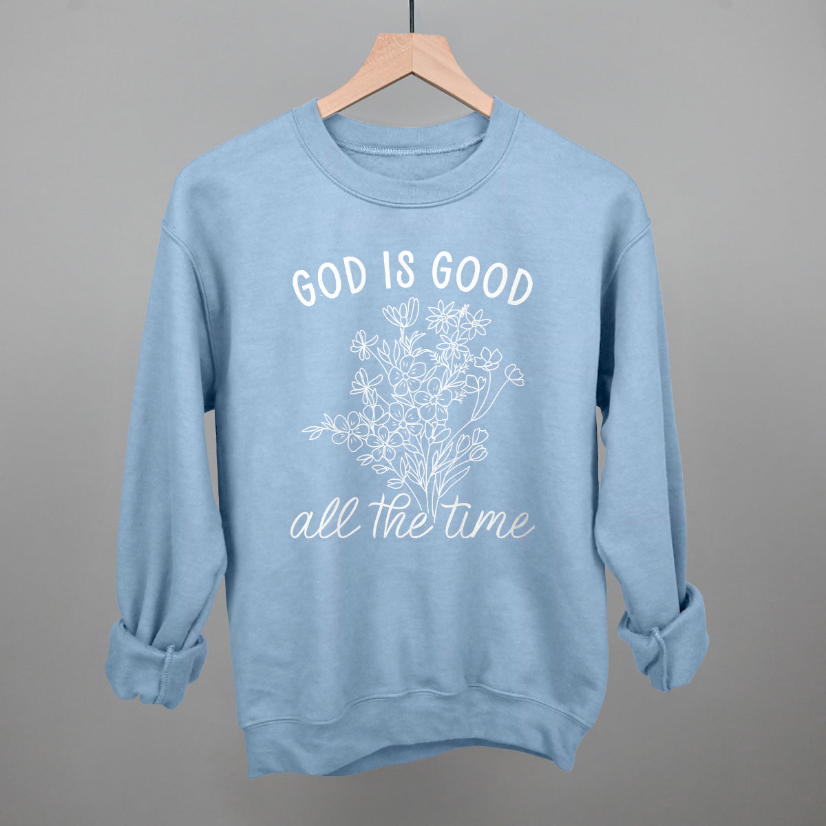 God Is Good All The Time Floral Ivy + Cloth