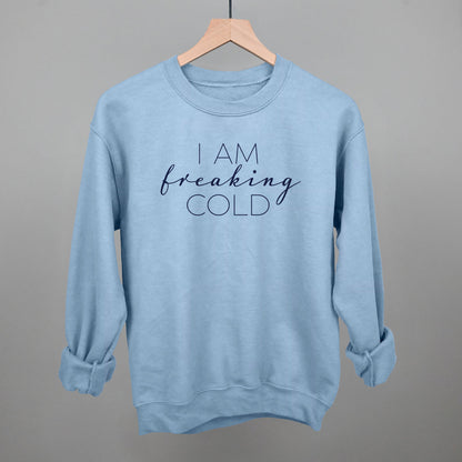 I Am Freaking Cold Ivy + Cloth