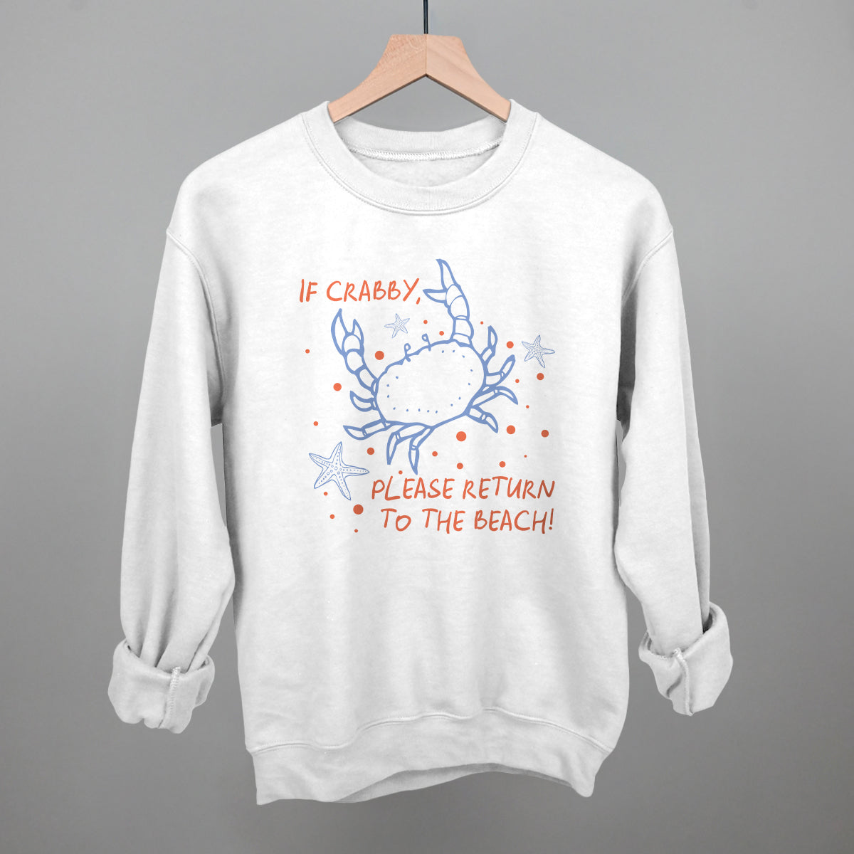 If Crabby, Please Return To The Beach Ivy + Cloth