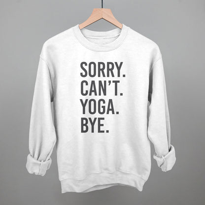 Sorry Can't Yoga Bye Ivy + Cloth