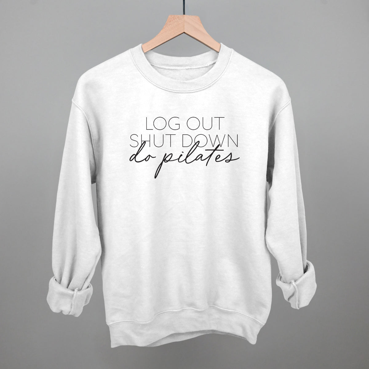 Log Out Shut Down Do Pilates Ivy + Cloth