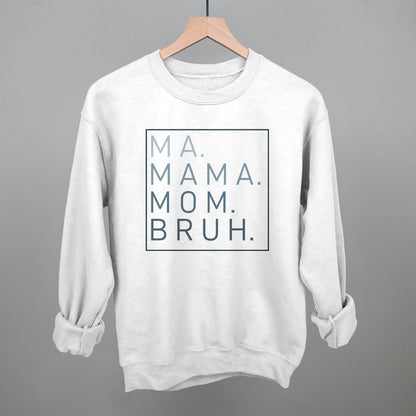 Ma Mama Mom Bruh Ivy + Cloth