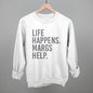 Life Happens Margs Help Ivy + Cloth