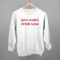 Save Water Drink Wine Ivy + Cloth