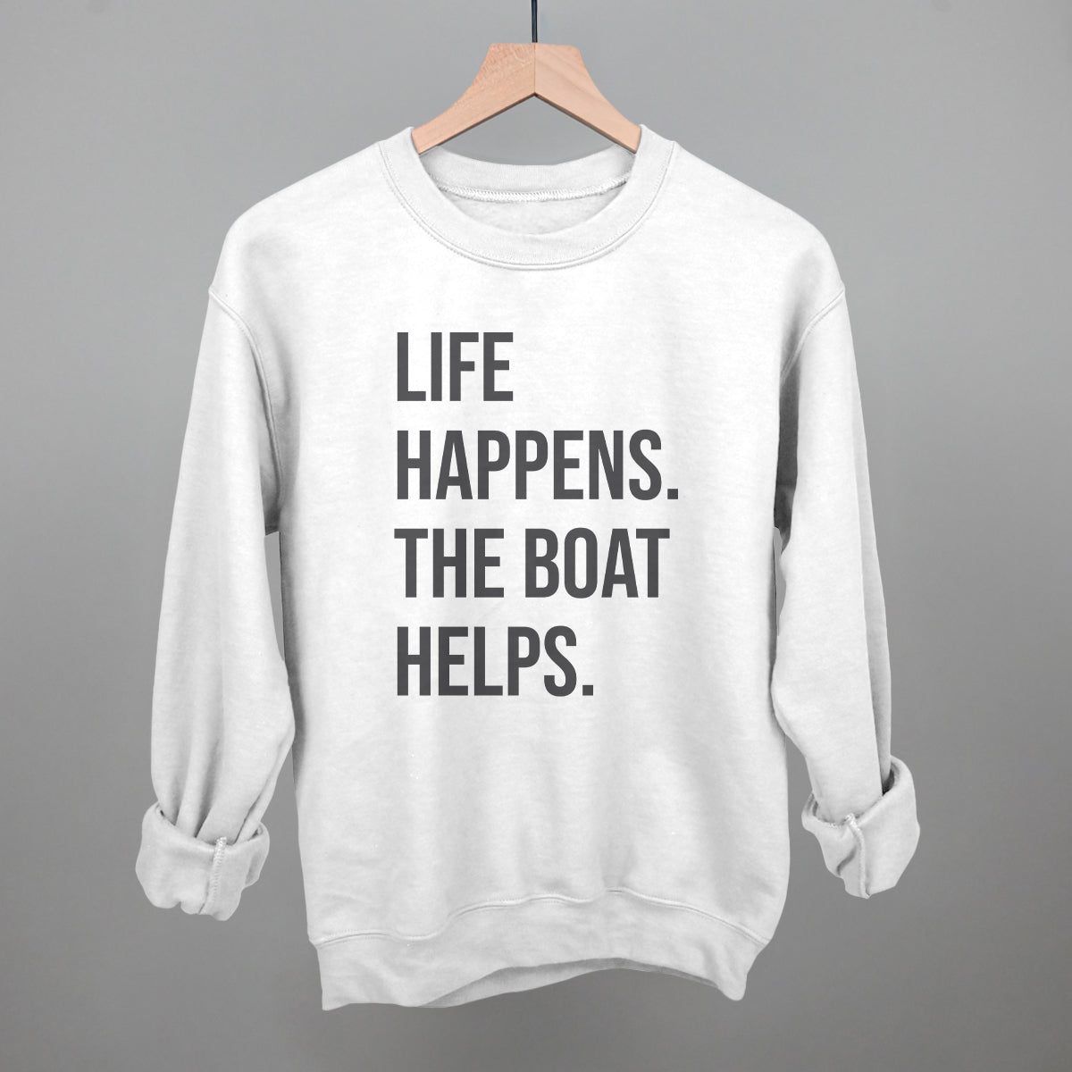 Life Happens The Boat Helps Ivy + Cloth