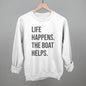 Life Happens The Boat Helps Ivy + Cloth