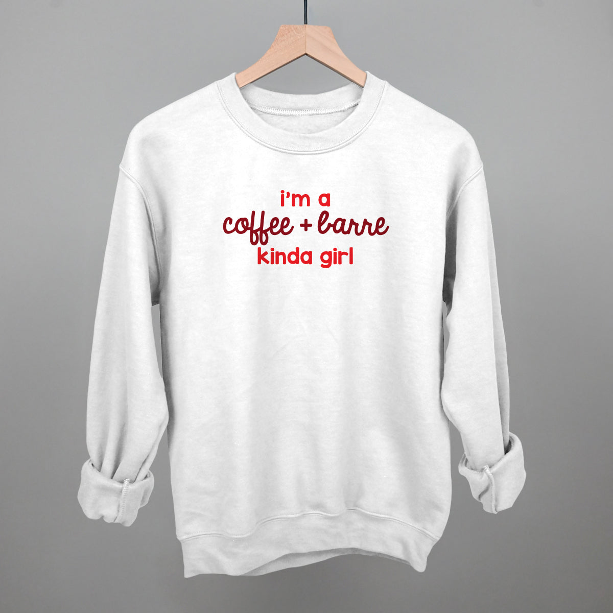 I'm A Coffee + Barre Kinda Girl Ivy + Cloth