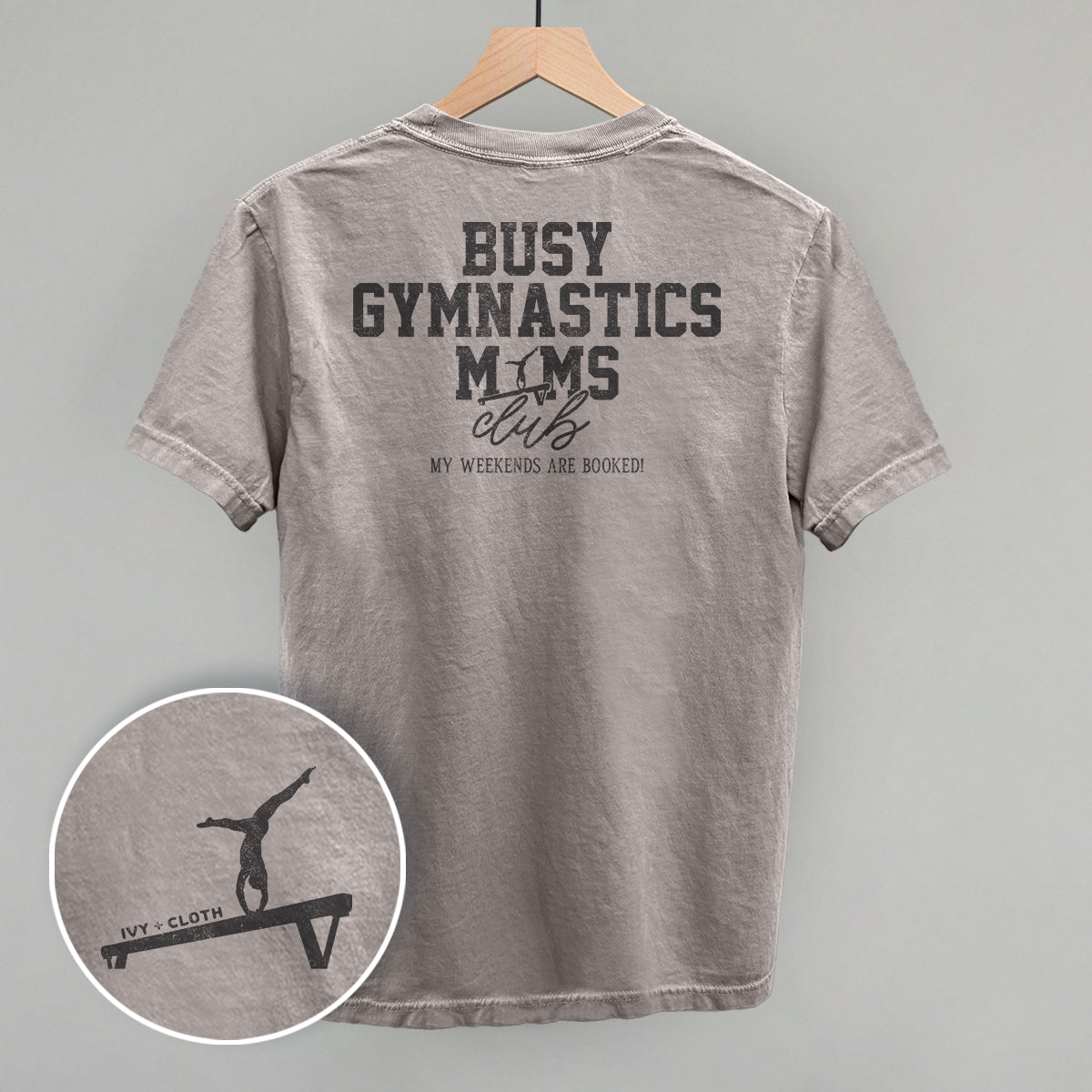 Busy Gymnastics Moms Club (Back Print) Ivy + Cloth