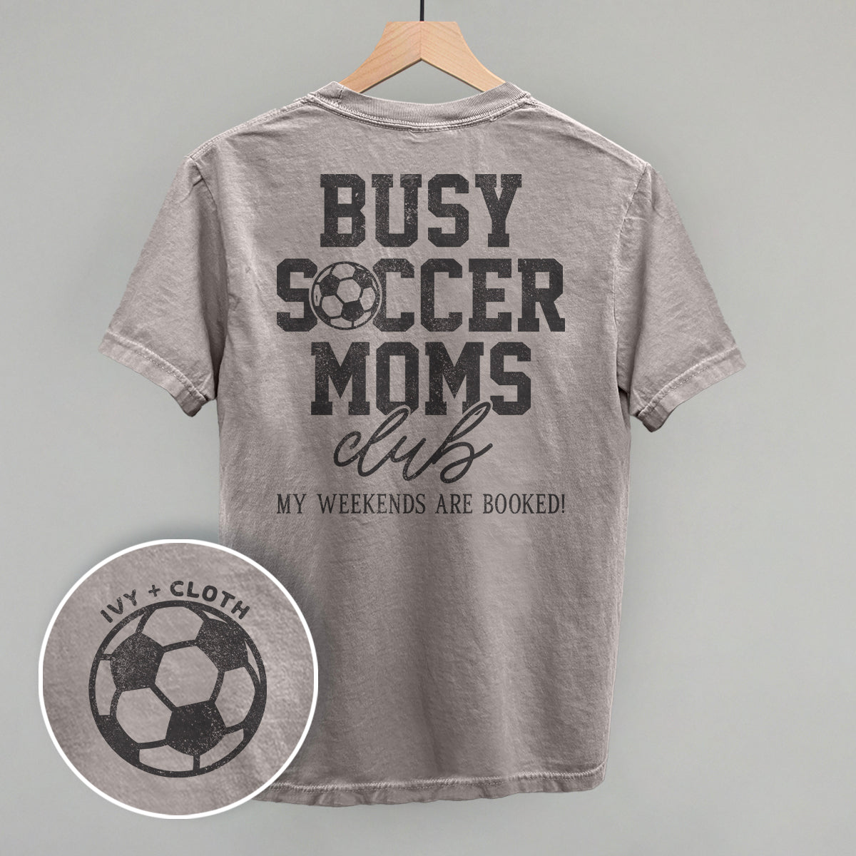 Busy Soccer Moms Club (Back Print) Ivy + Cloth