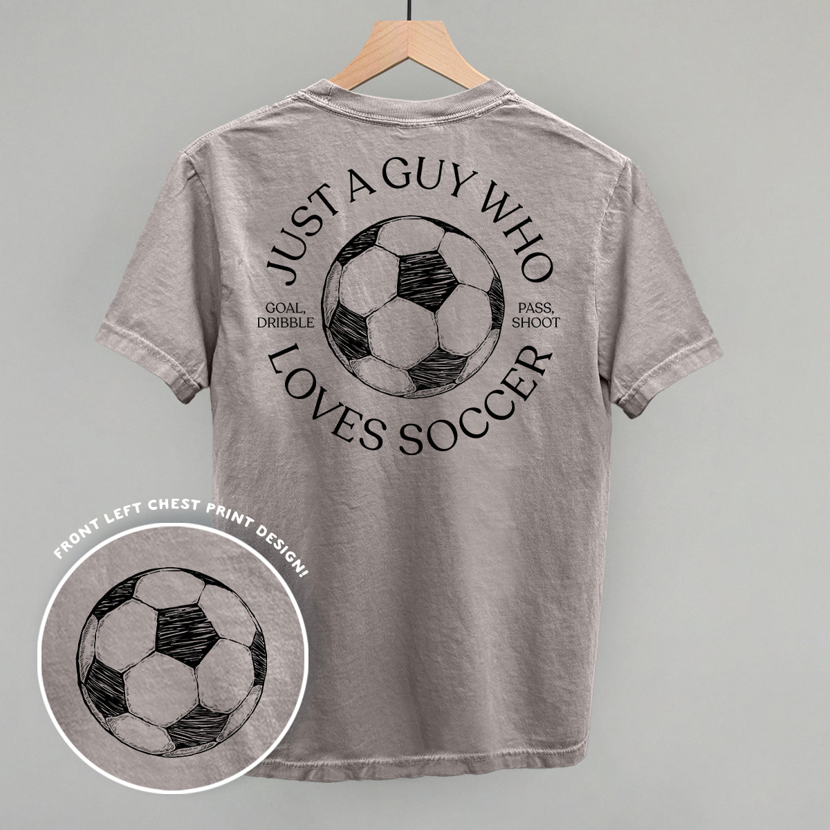 Just A Guy Who Loves Soccer (Back Print) Ivy + Cloth