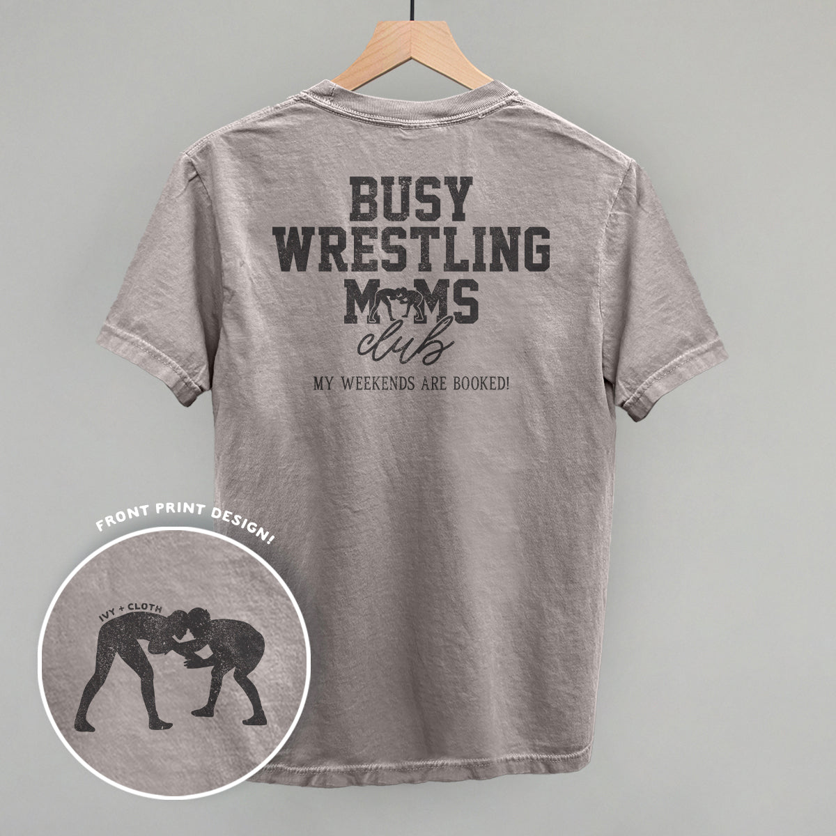 Busy Wrestling Moms Club (Back Print) Ivy + Cloth