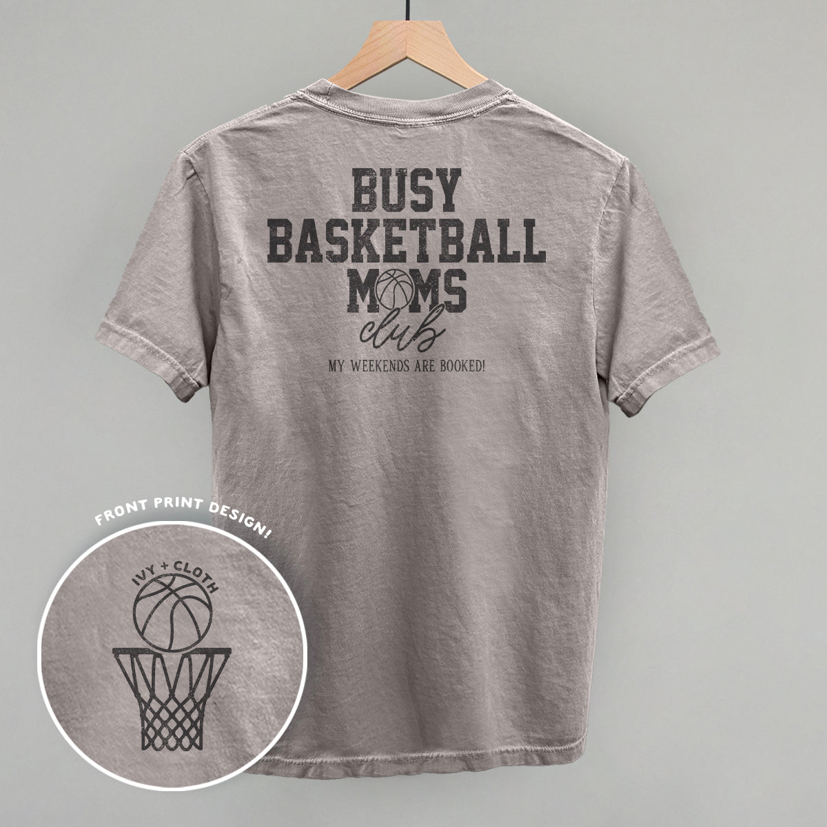 Busy Basketball Moms Club (Back Print) Ivy + Cloth