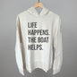 Life Happens The Boat Helps Ivy + Cloth