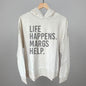 Life Happens Margs Help Ivy + Cloth