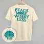 Beach More Worry Less (Back Print) Ivy + Cloth
