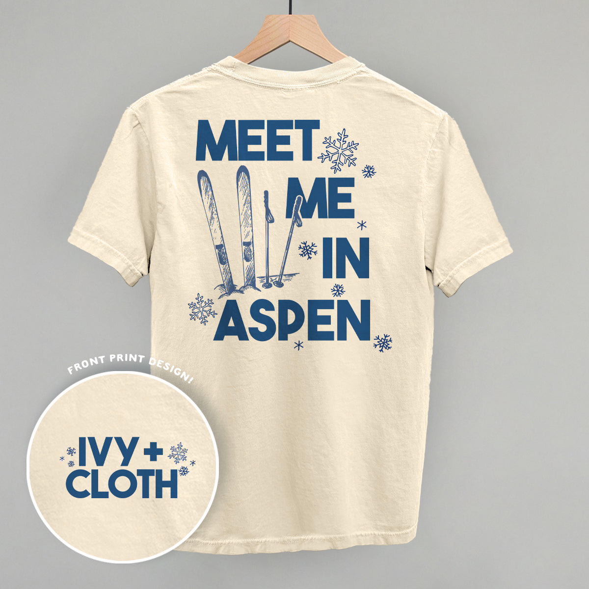 Meet Me In Aspen (Back Print) Ivy + Cloth