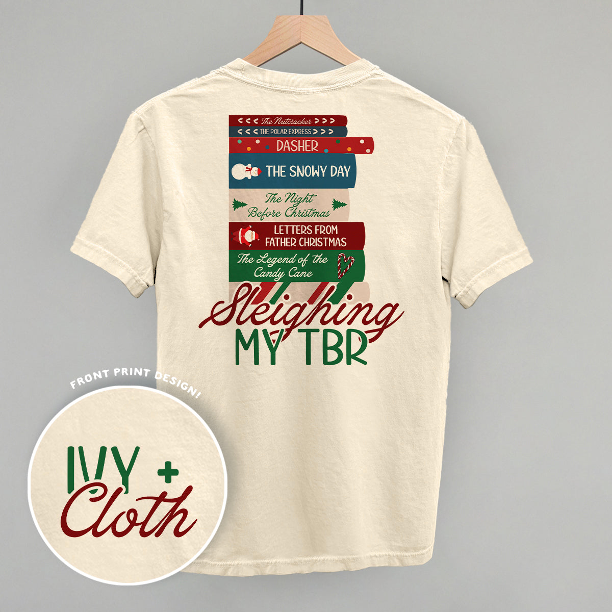 Sleighing My TBR (Back Print) Ivy + Cloth