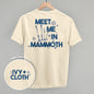Meet Me In Mammoth (Back Print) Ivy + Cloth