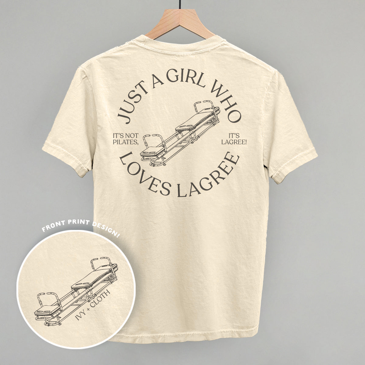 Just A Girl Who Loves Lagree (Back Print) Ivy + Cloth