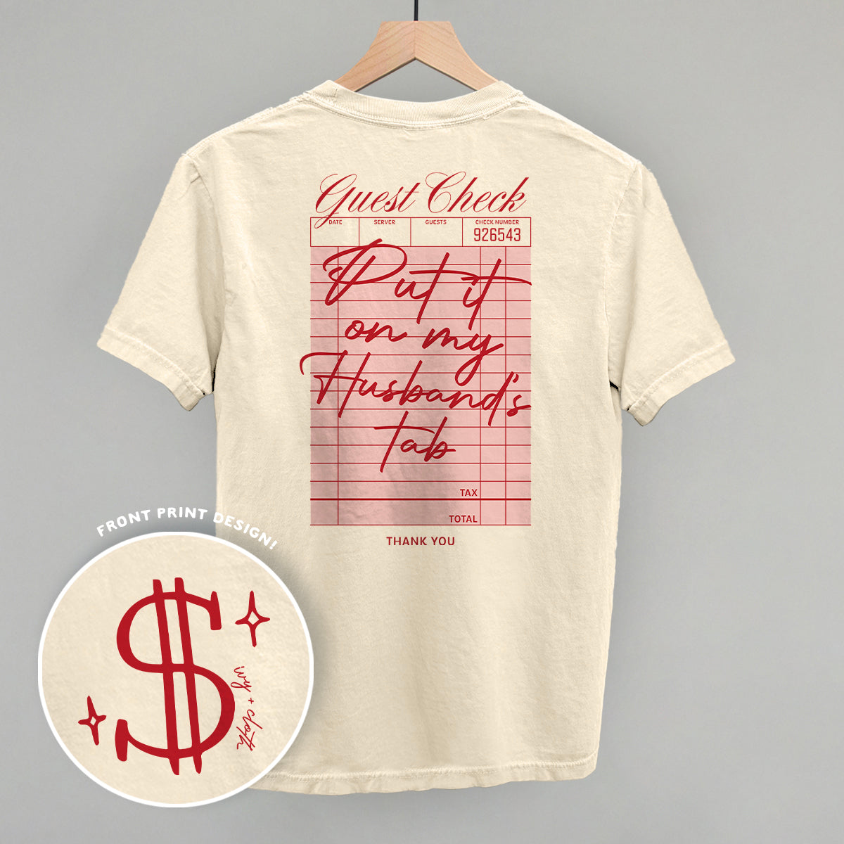 Put It On My Husband's Tab (Back Print) Ivy + Cloth