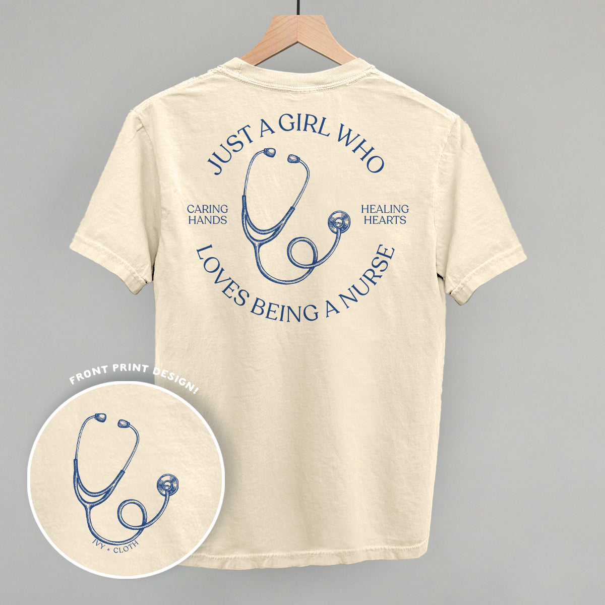 Just A Girl Who Loves Being A Nurse (Back Print) Ivy + Cloth