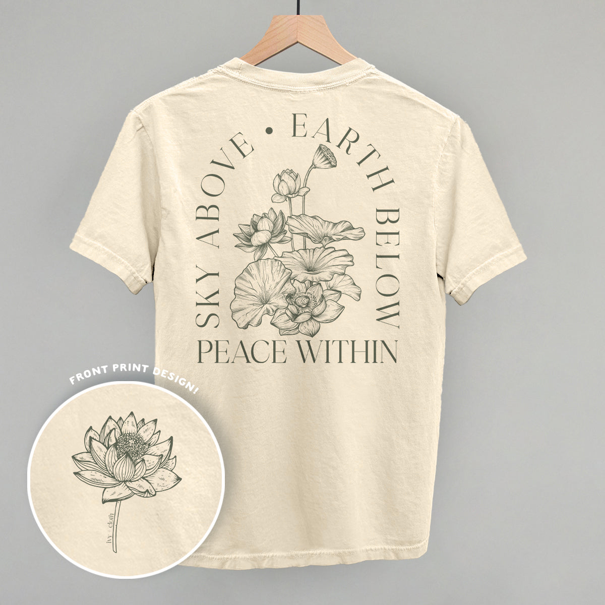 Sky Above Earth Below Peace Within (Back Print) Ivy + Cloth