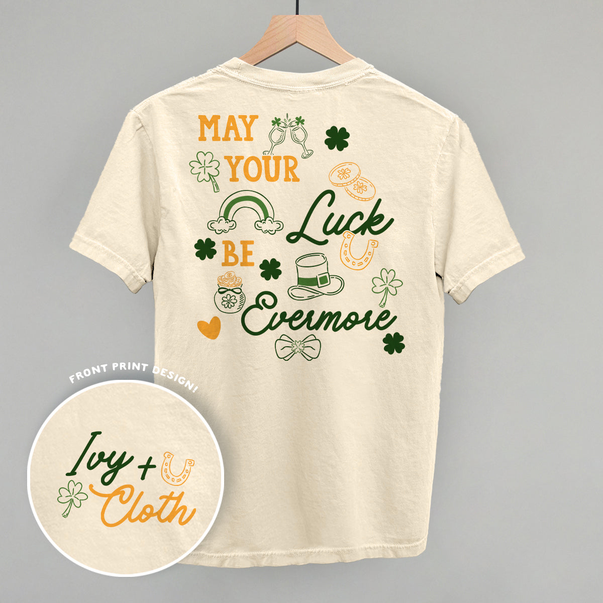 May Your Luck Be Evermore (Back Print) Ivy + Cloth