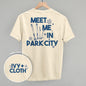 Meet Me In Park City (Back Print) Ivy + Cloth