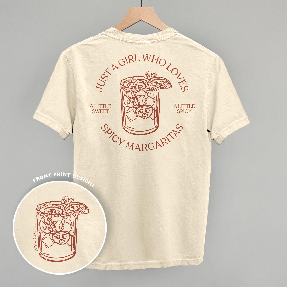 Just A Girl Who Loves Spicy Margaritas (Back Print) Ivy + Cloth