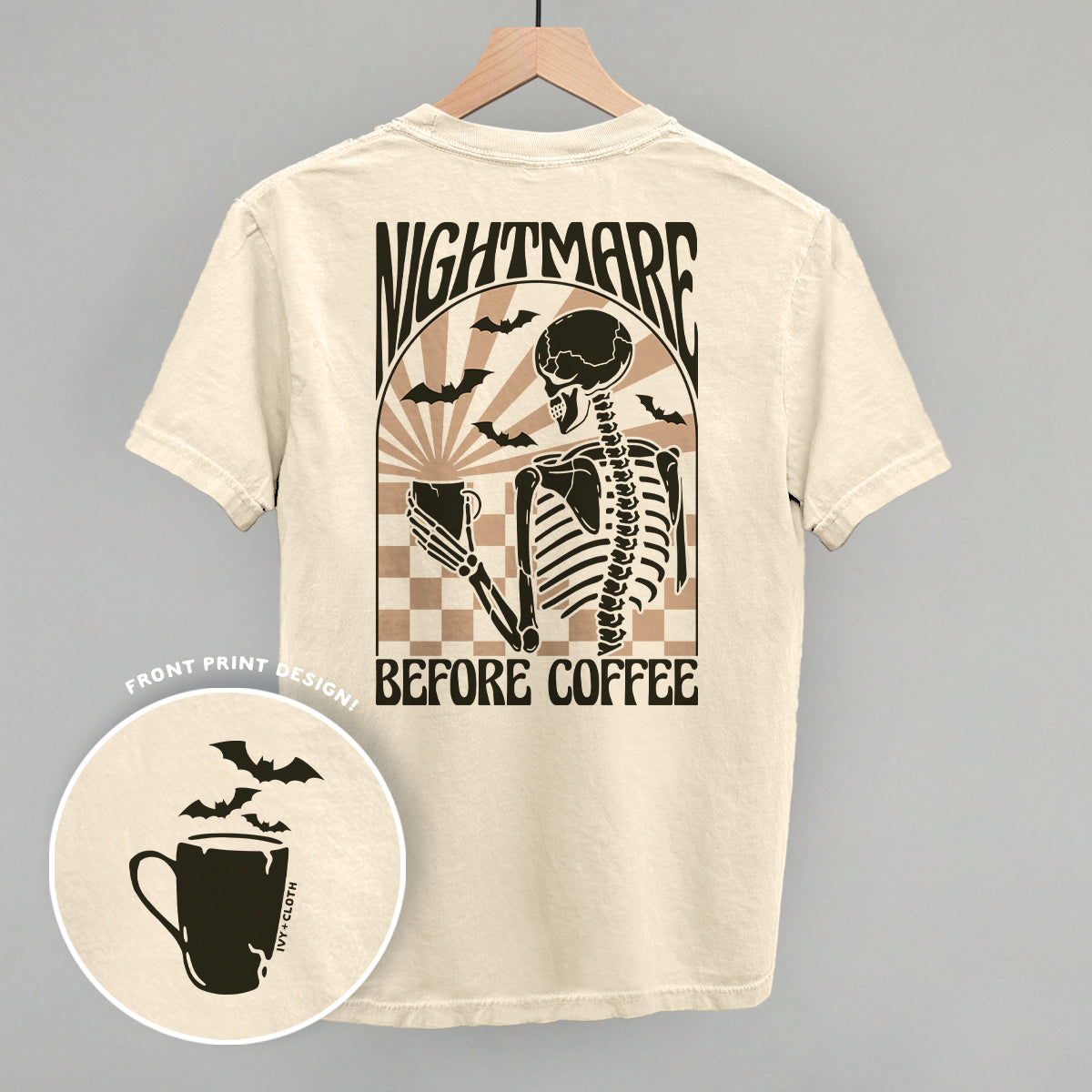 Nightmare Before Coffee (Back Print) Ivy + Cloth