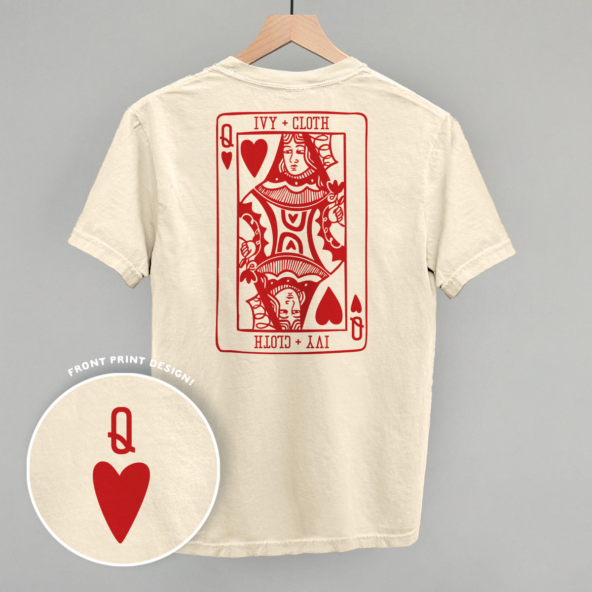 Queen Of Hearts (Back Print) Ivy + Cloth