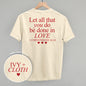 Let All That You Do Be Done In Love (Red) (Back Print) Ivy + Cloth