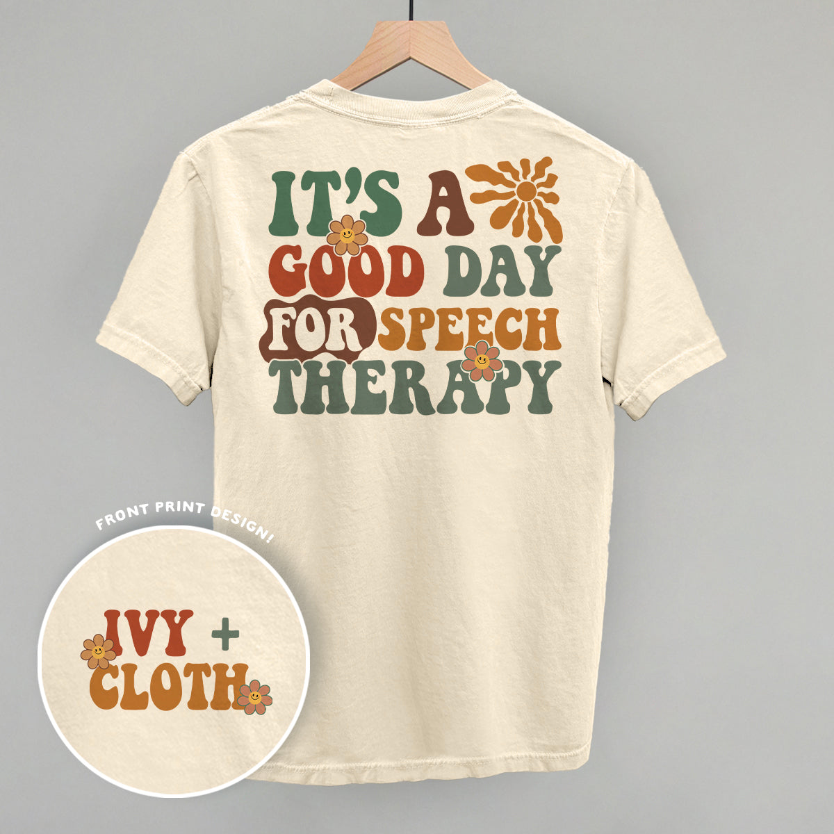 It's A Good Day For Speech Therapy (Back Print) Ivy + Cloth