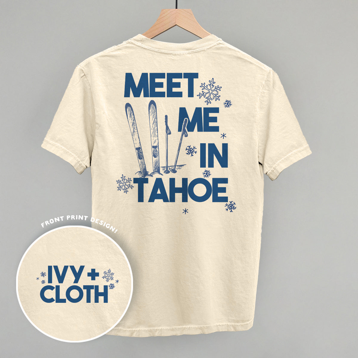 Meet Me In Tahoe (Back Print) Ivy + Cloth