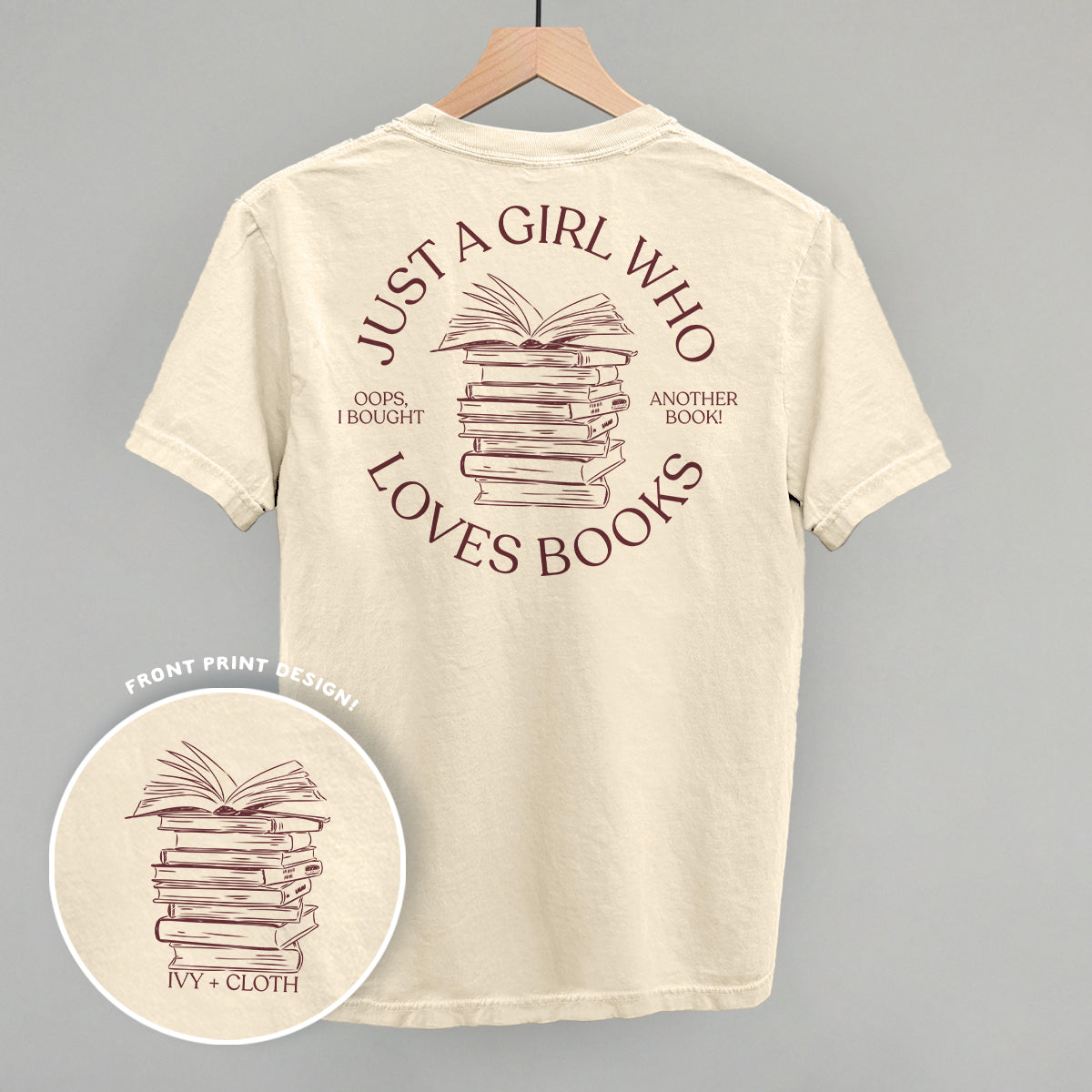 Just A Girl Who Loves Books (Back Print) Ivy + Cloth